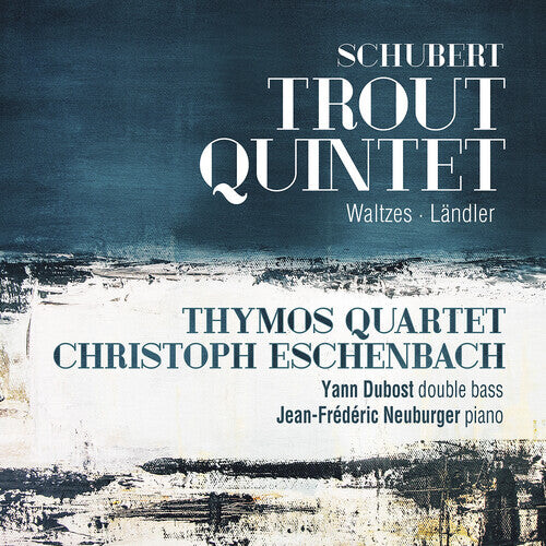 

CD диск Schubert / Thymos Quartet / Neuburger: Trout Quintet