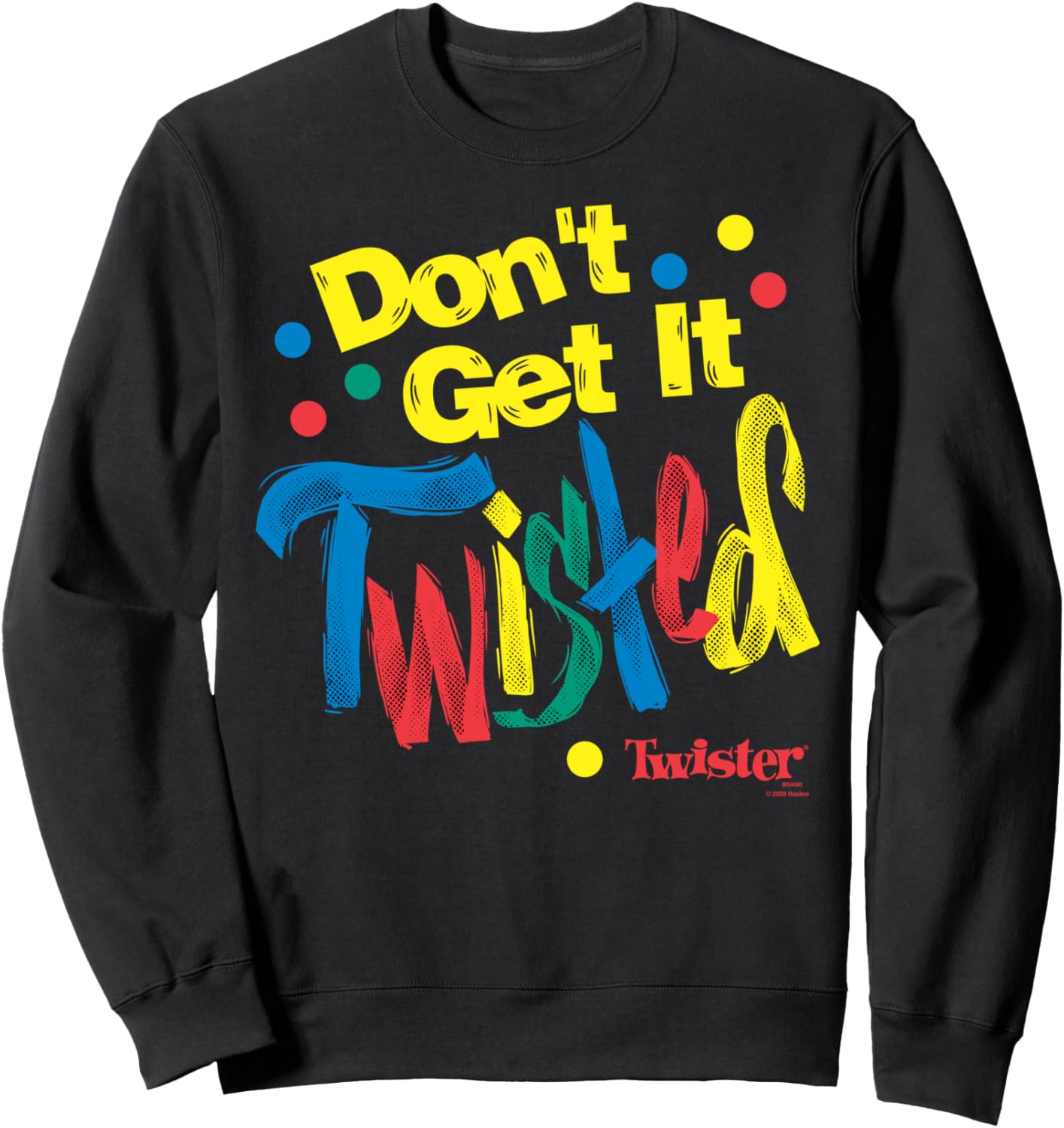 

Толстовка с надписью Twister Don't Get It Twisted Paint Text, черный