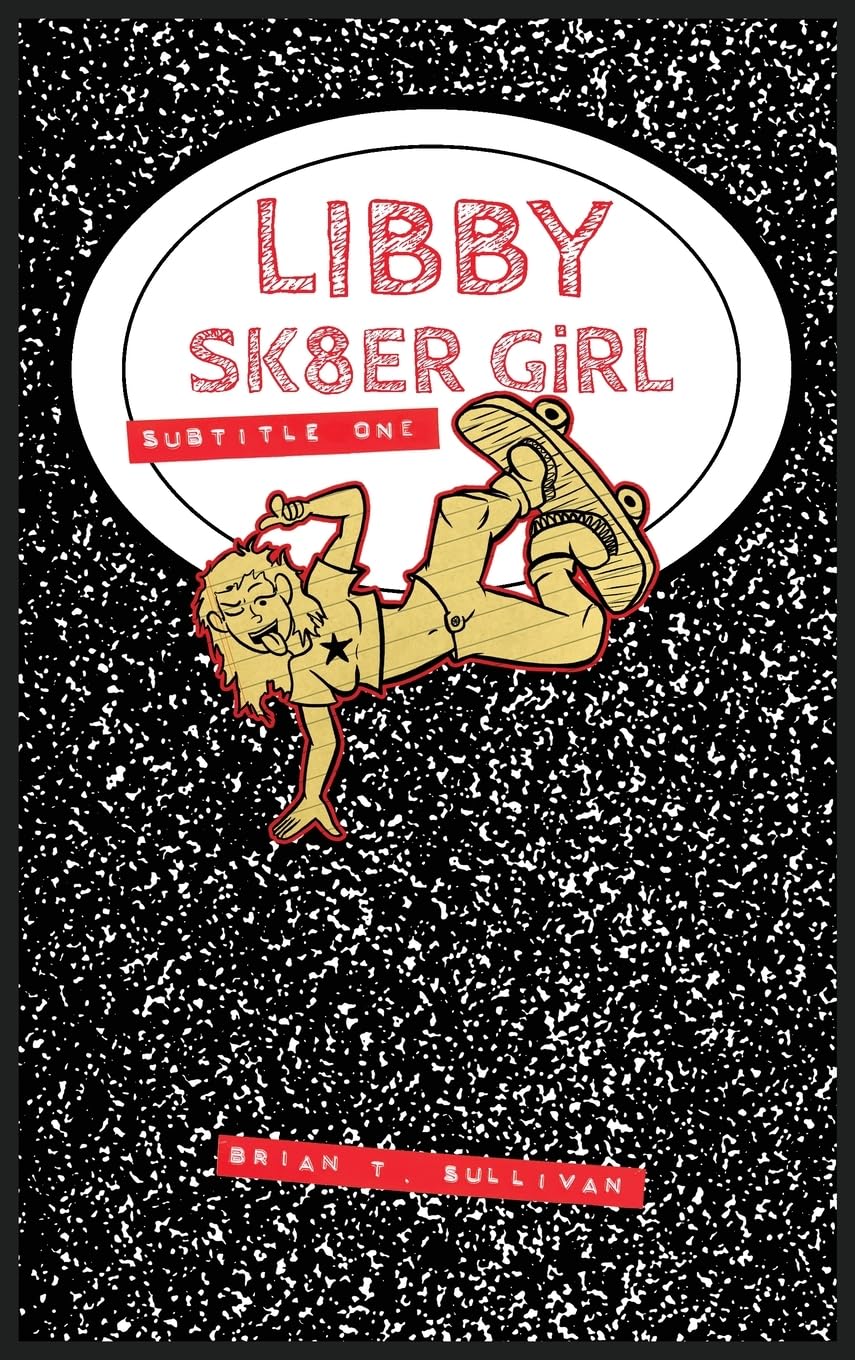 

Libby Sk8er Girl: Subtitle One (Starry Knight Comics)