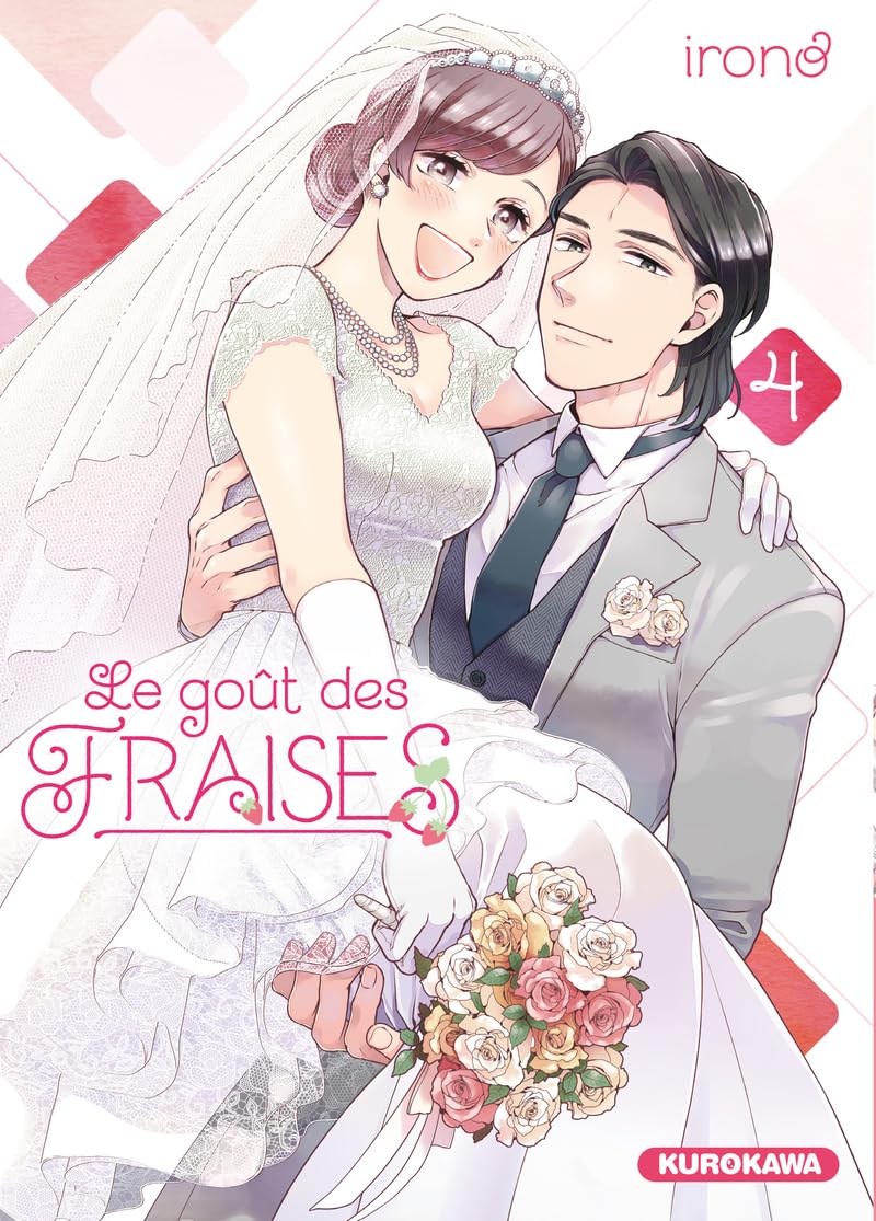 

Le goût des fraises - tome 4 (KUROKAWA)