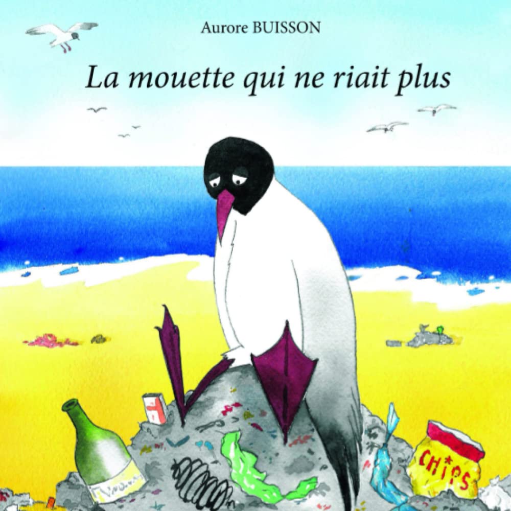 

La mouette qui ne riait plus (French Edition) (Independently published)