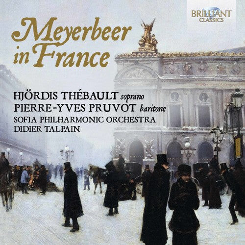 

CD диск Thebault, Hjordis / Pruvot, Pierre-Yves / Talpain: Meyerbeer In France