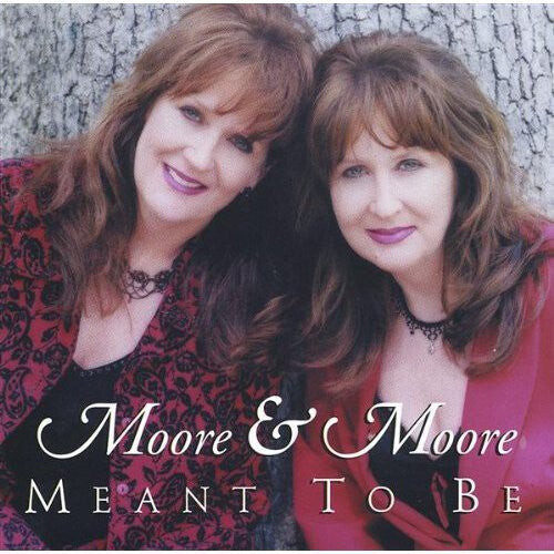 

CD диск Moore & Moore: Meant to Be