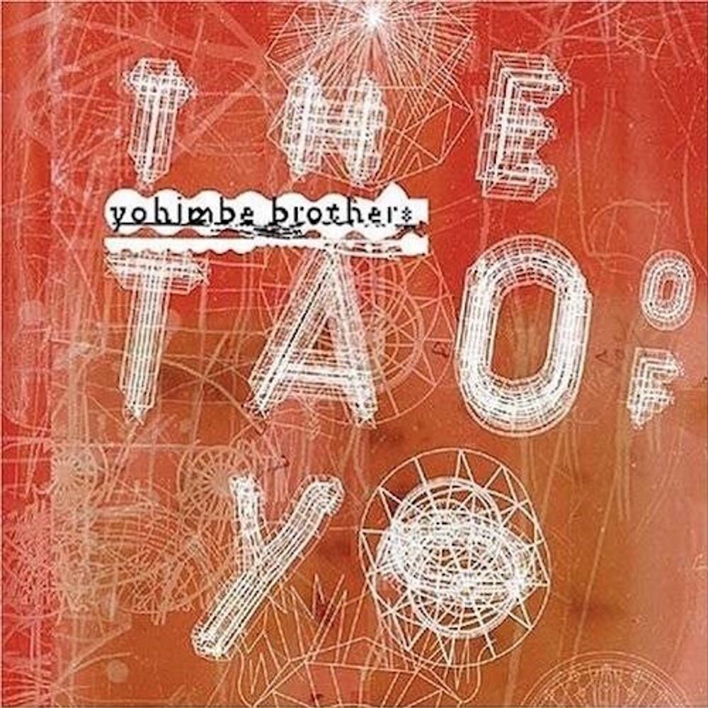 

Виниловая пластинка LP Tao Of Yo - Yohimbe Brothers