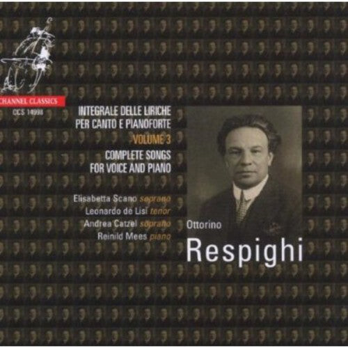 

CD диск Respighi / Scano / Catzel / De Lisi / Mees: Songs 3