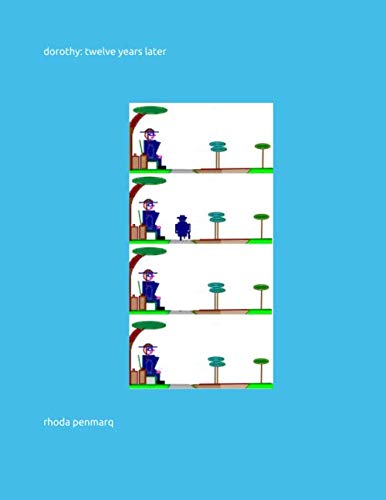 

dorothy: twelve years later (Independently published)