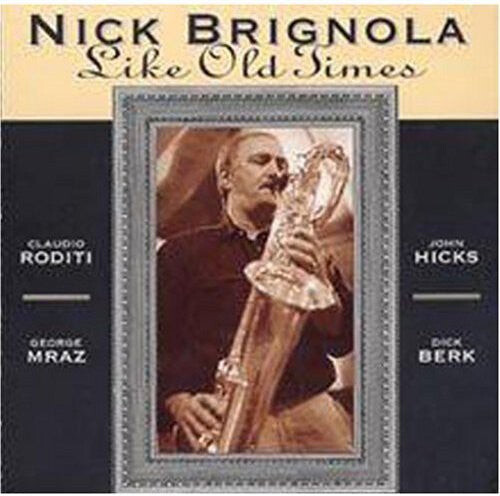 

CD диск Brignola, Nick: Like Old Times