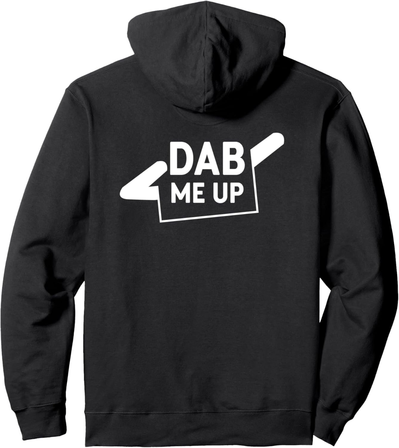 

Толстовка, Смешной мем Dab Me Up в толстовке с надписью Dabbbing Toomerch'S Dab Me Up Apparel, черный