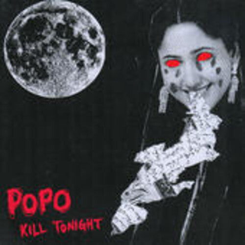 

Сингл 7" Po Po: Kill Tonight