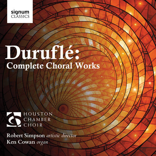 

CD диск Durufle / Houston Chamber Choir / Cowan: Complete Choral Works