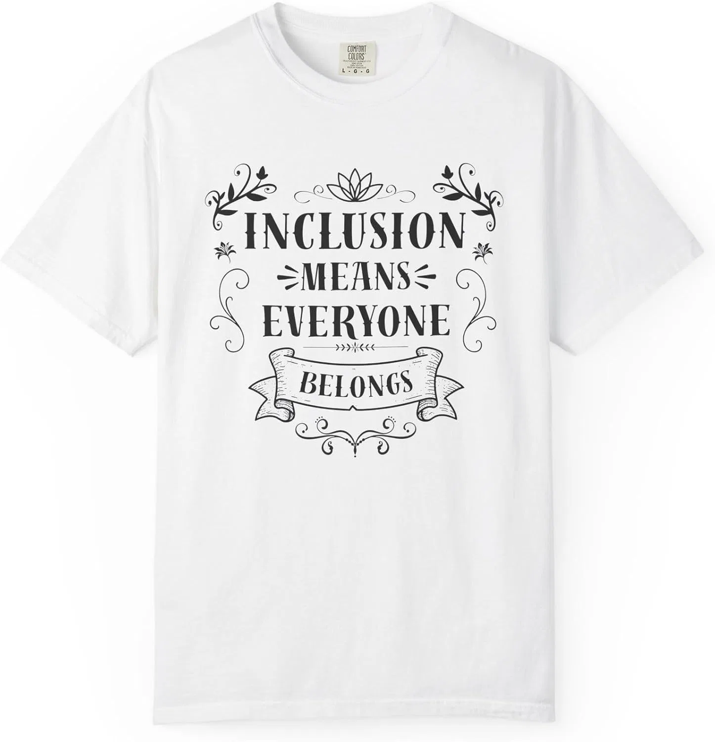 Футболка с надписью Inclusion Means Everyone Belongs Comfort Colors, White