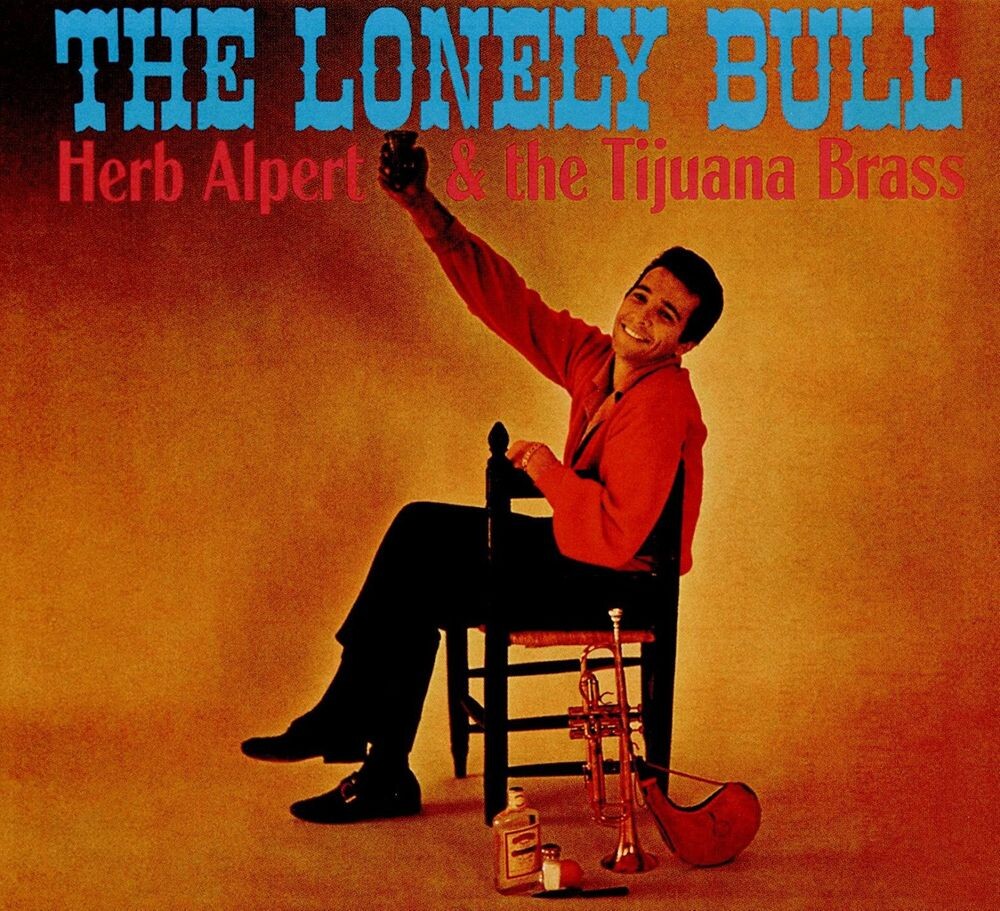 

Диск CD The Lonely Bull - Herb Alpert & The Tijuana Brass