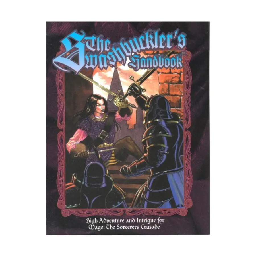 

Swashbuckler's Handbook, Mage - The Sorcerer's Crusade, мягкая обложка