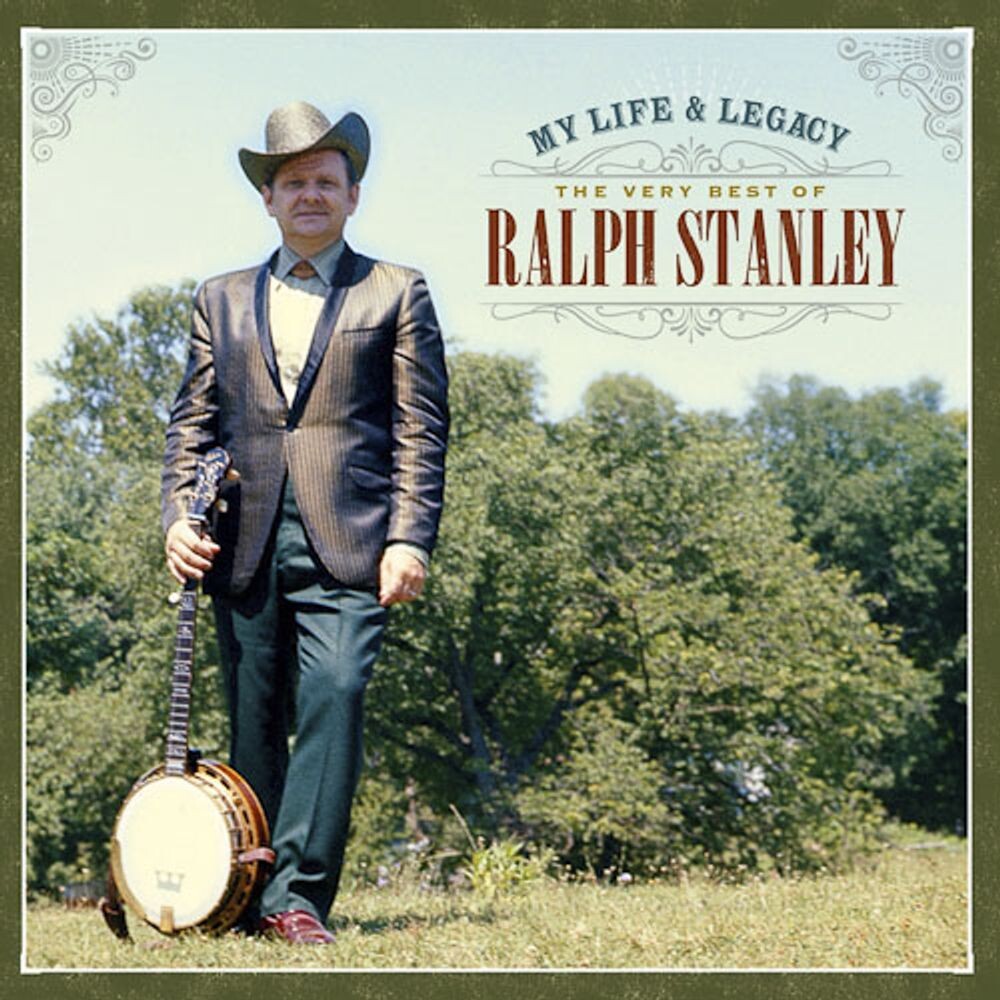 

Диск CD My Life & Legacy: The Very Best of Ralph Stanley - Ralph Stanley
