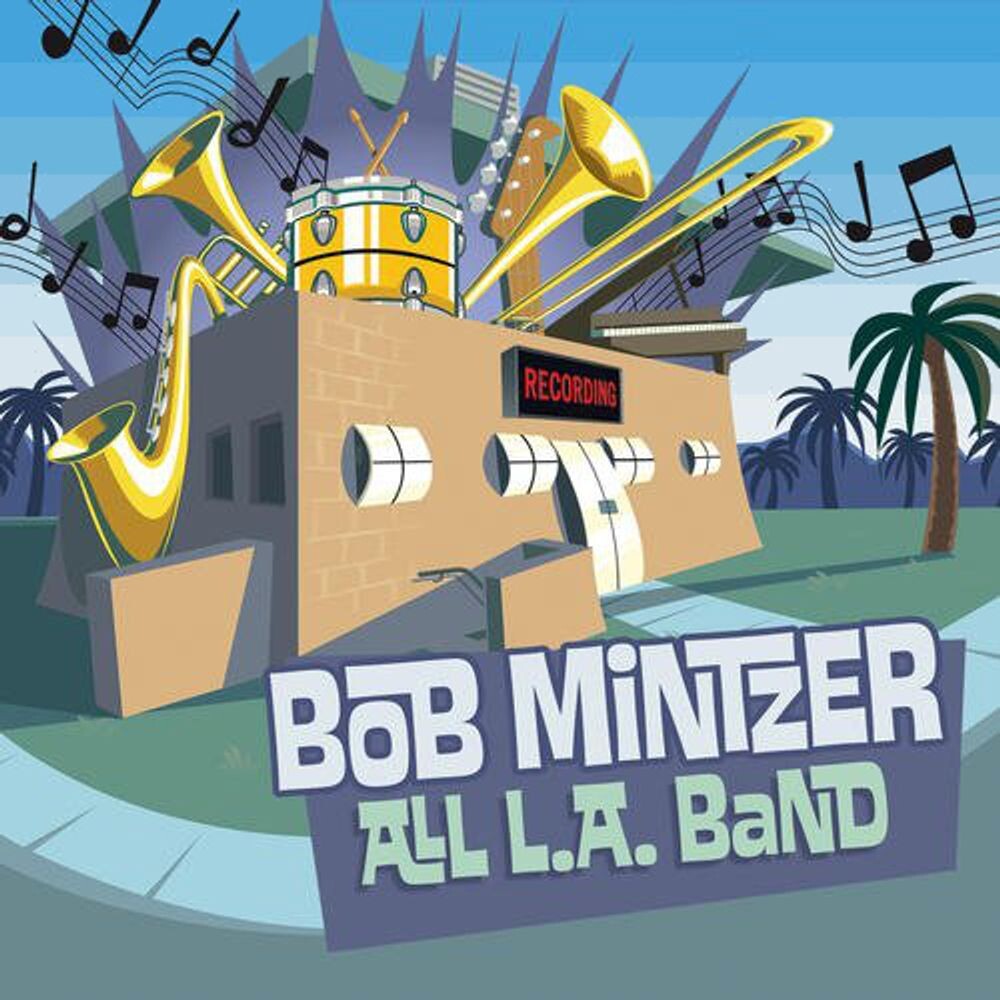 

Диск CD All L.A. Band - Bob Mintzer