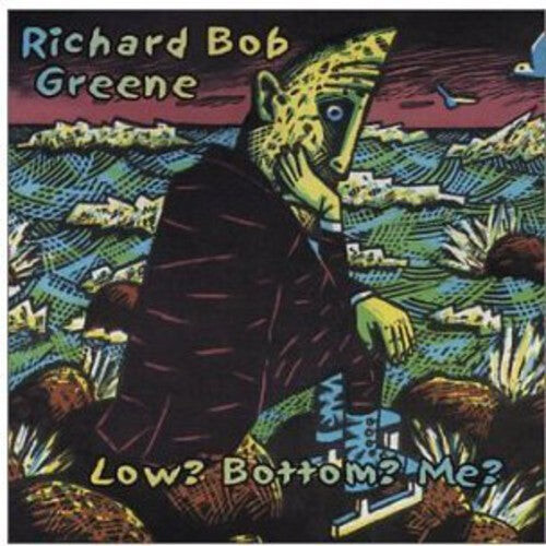 

CD диск Greene, Richard Bob: Low Bottom Me