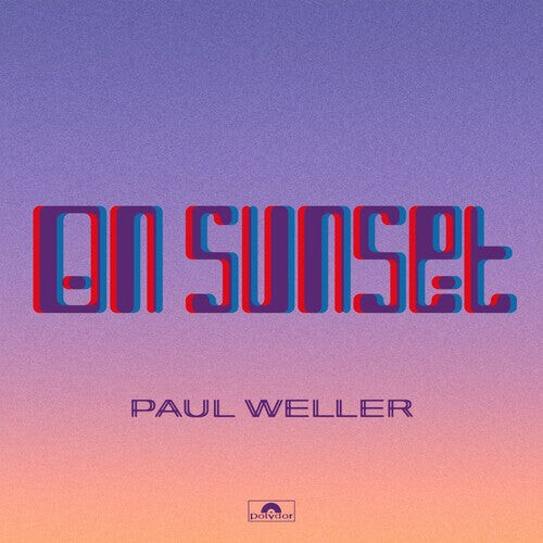 

Виниловая пластинка Weller, Paul: On Sunset