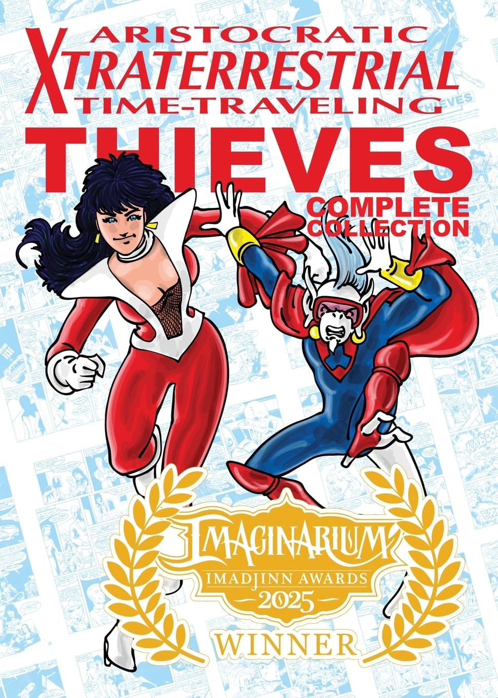 

Aristocratic Xtraterrestrial Time-Traveling Thieves: The Complete Collection (Critical Blast)
