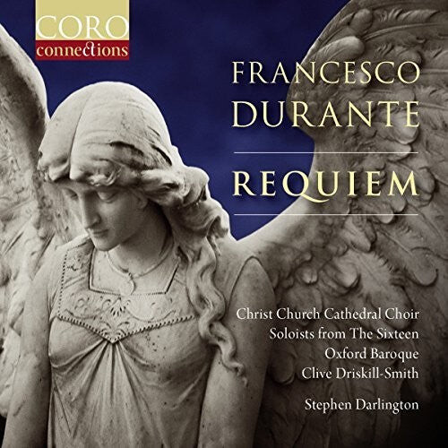 

CD диск Durante / Christ Church Cathedral Choir Oxford: Francesco Durante: Requiem