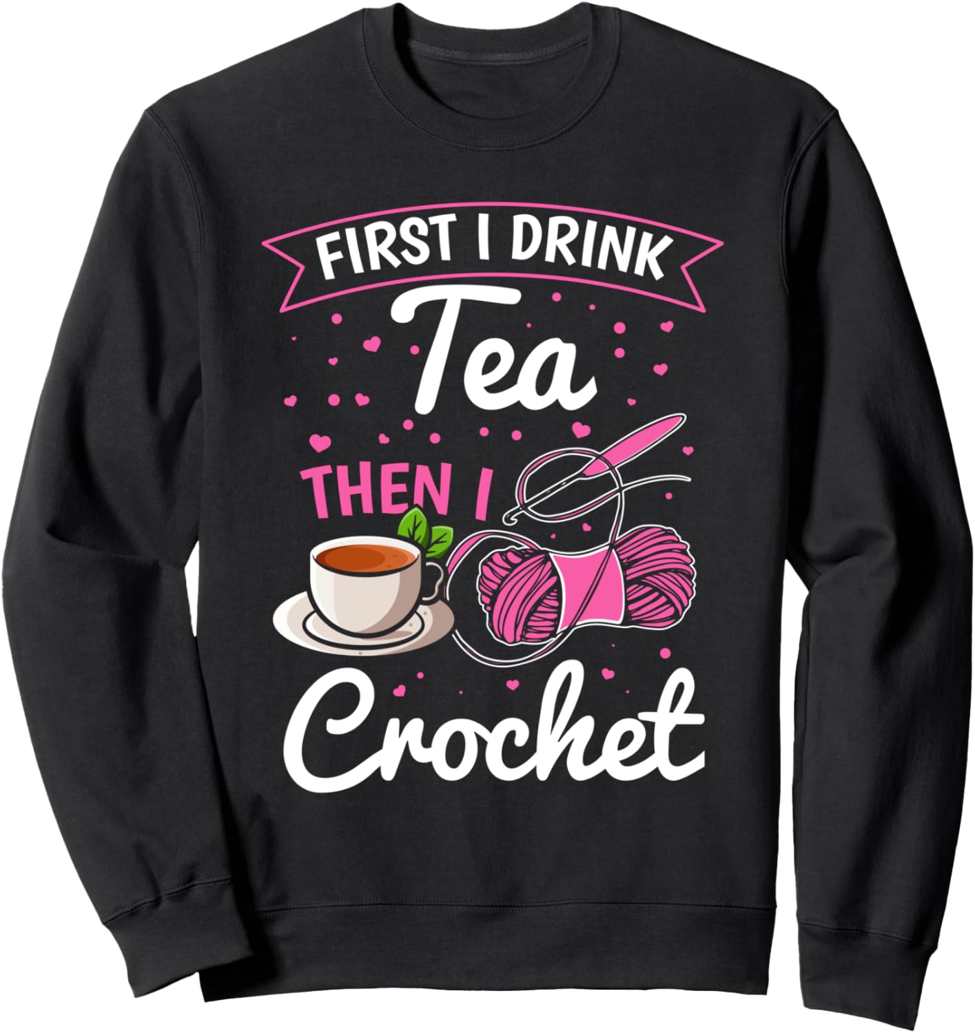 

Любительница вязания крючком - Сначала чай, потом вязаная толстовка Crochet Lover, черный