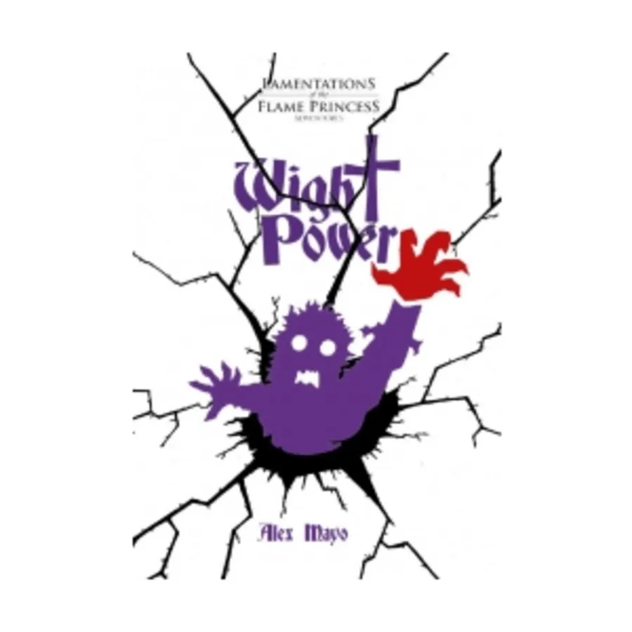 

Wight Power, Lamentations of the Flame Princess and Other OSR Compatible Adventures, твердый переплет