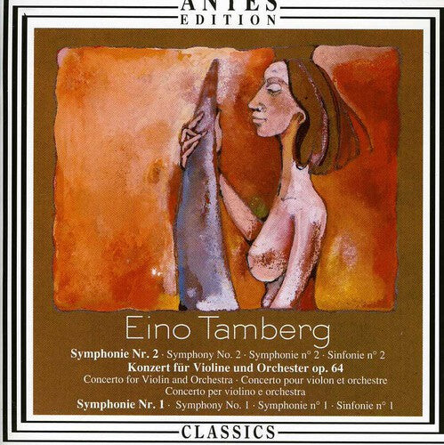 

CD диск Tamberg / Estland State So / Jarvi: Symphonies 1 & 2 / Violin Concerto Op 64