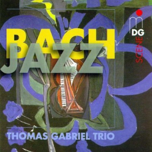 

CD диск Bach / Thomas Gabriel Trio: Bach-Jazz