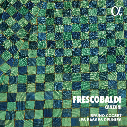 

CD диск Frescobaldi / Cocset / Basses Reunies: Canzoni