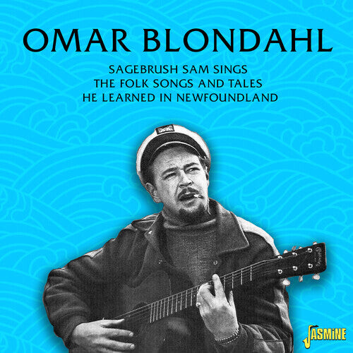 

CD диск Blondahl, Omar: Sagebrush Sam Sings The Folk Songs & Tales He Learned In Newfoundland