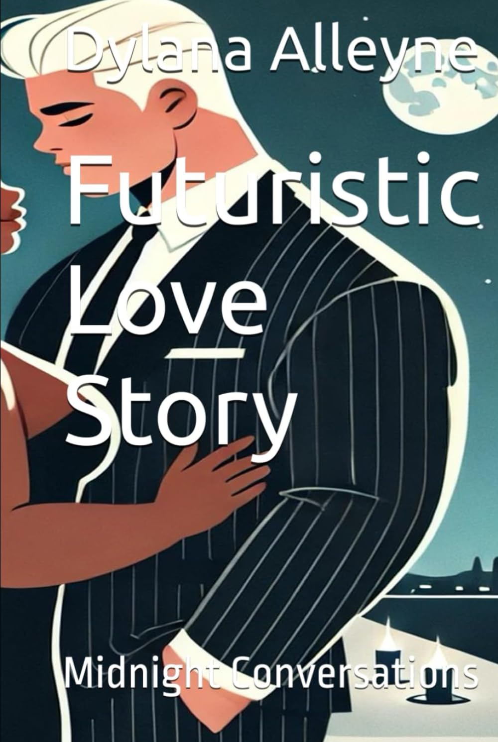 

Futuristic Love Story: Midnight Conversations (Independently published)
