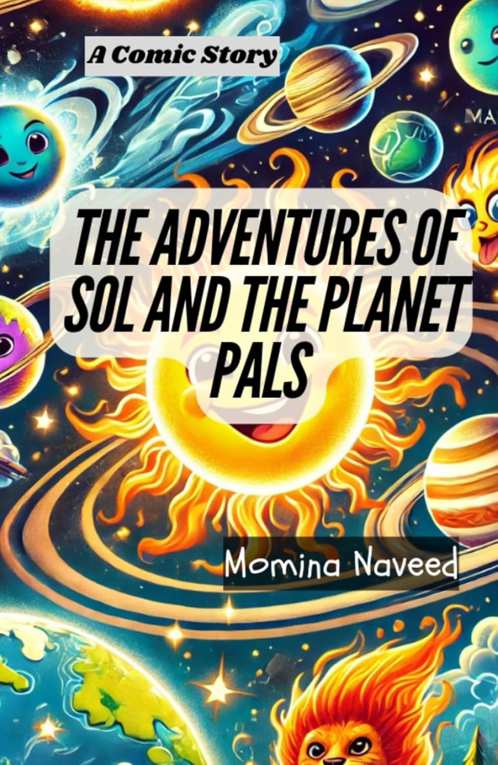 

The Adventures of Sol and the Planet Pals: A Comic Story (Independently published)