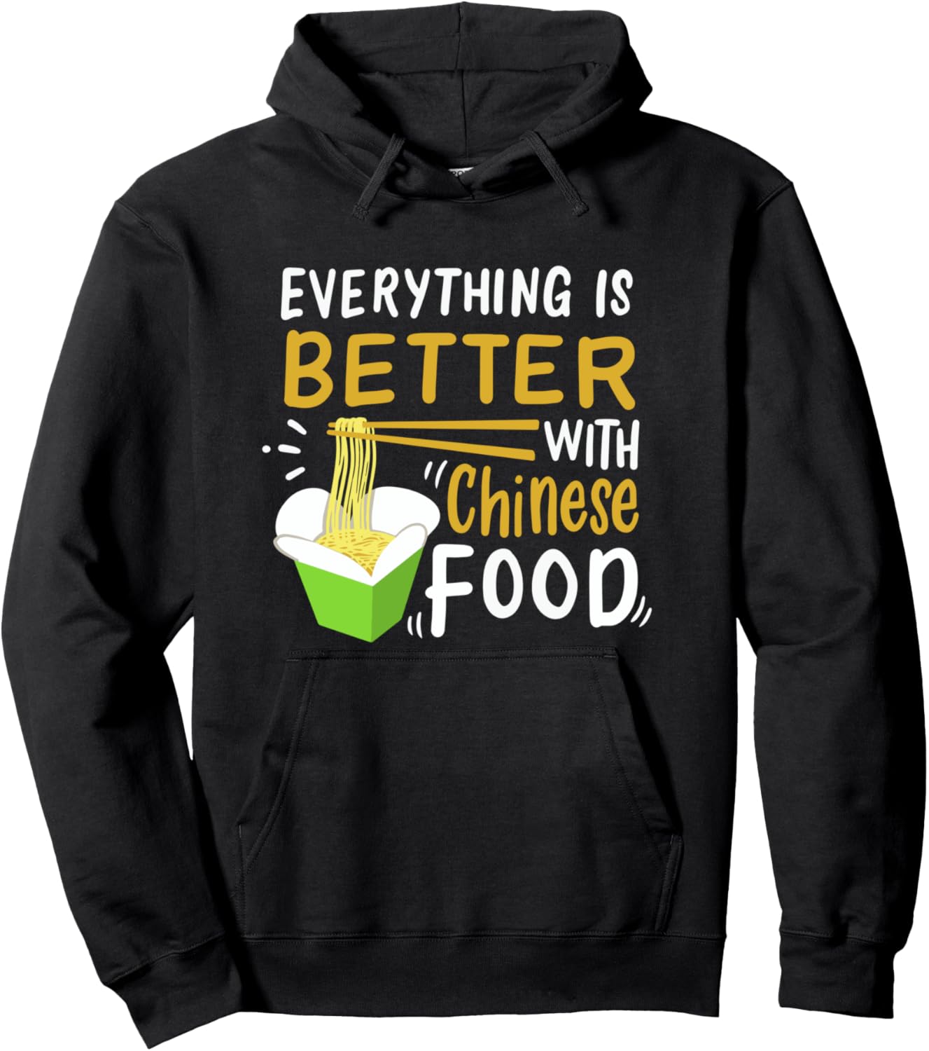 

Китайская еда на вынос - Все блюда китайской кухни лучше. Худи Apparel For Chinese Food Lovers, черный