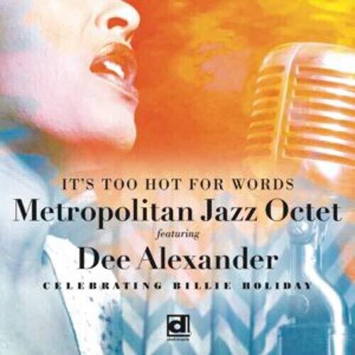 

CD диск Metropolitan Jazz Octet / Dee Ale: It's Too Hot For Words