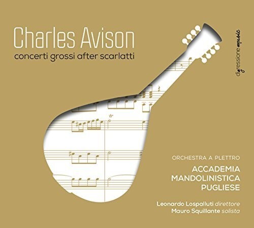 

CD диск Avison / Squillante / Accademia Mandolinistica: Charles Avison: Concerti Grossi after Scarlatti