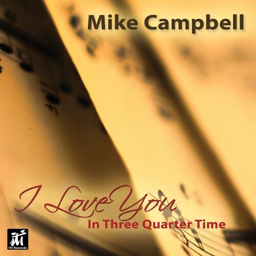 

CD диск Campbell, Mike: I Love You In Three-quarter Time