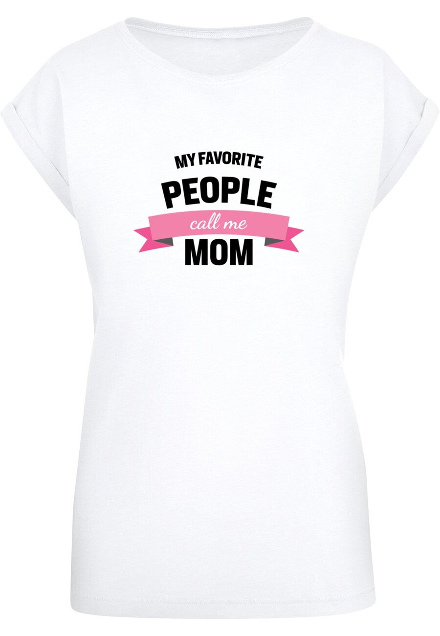 

Рубашка Merchcode Mothers Day - My Favorite People Call Me Mom, белый