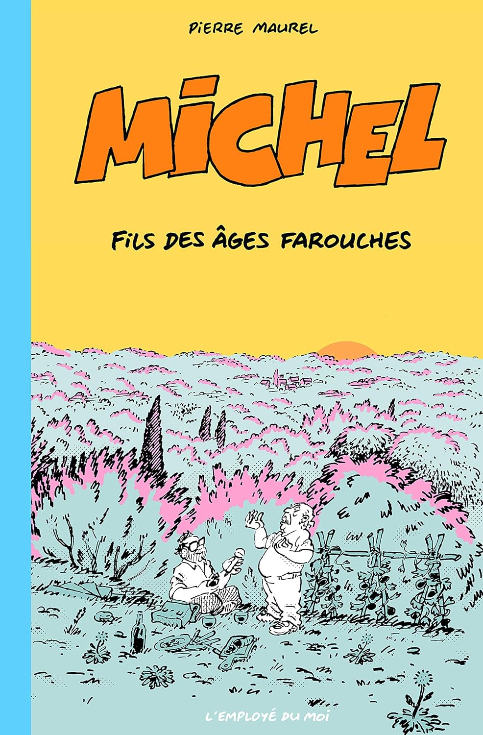 

Michel, Fils des âges farouches (EMPLOYE DU MOI)