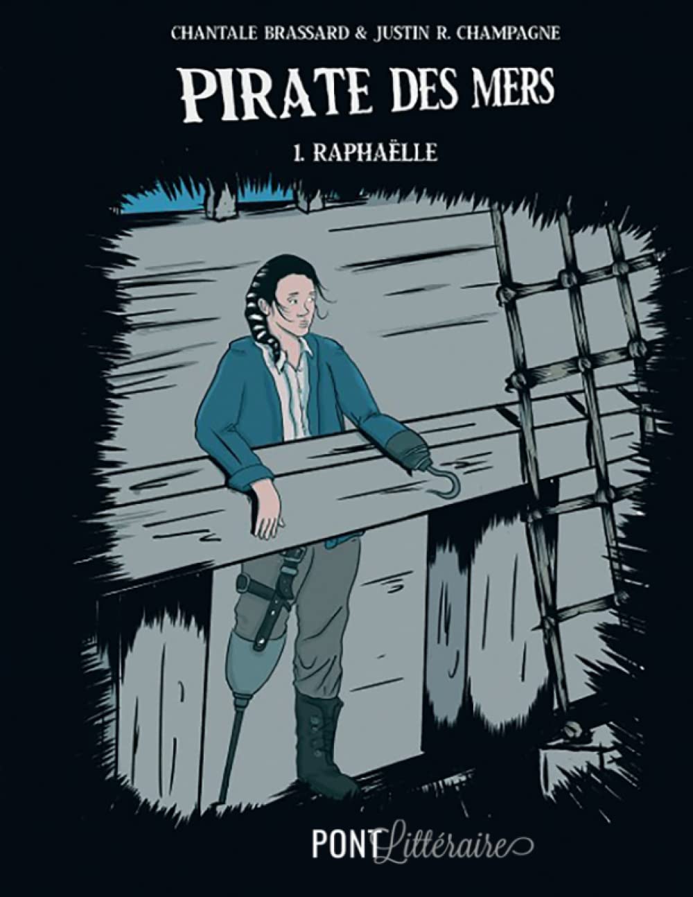 

Raphaëlle: Pirates des mers (French Edition) (Pont Littéraire SENC)