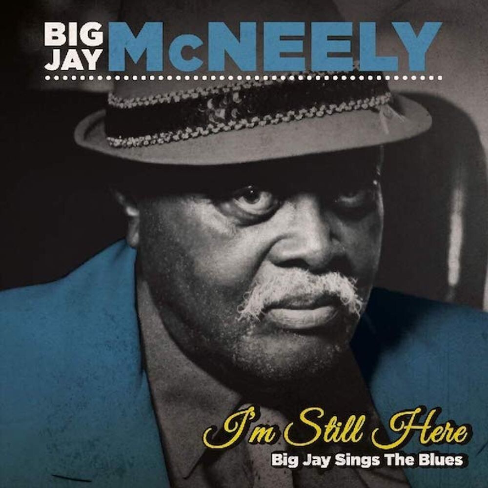 

Диск CD I'm Still Here: Big Jay Sings The Blues - Big Jay McNeely