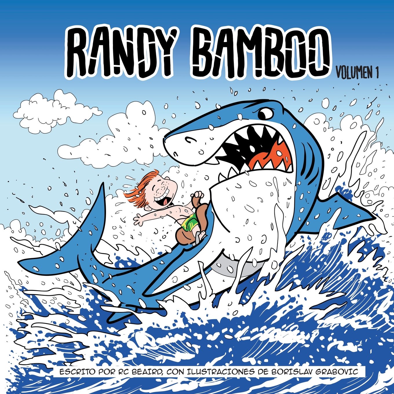 

Randy Bamboo Comic - Volumen 1 (Spanish Edition) (CreateSpace Independent Publishing Platform)