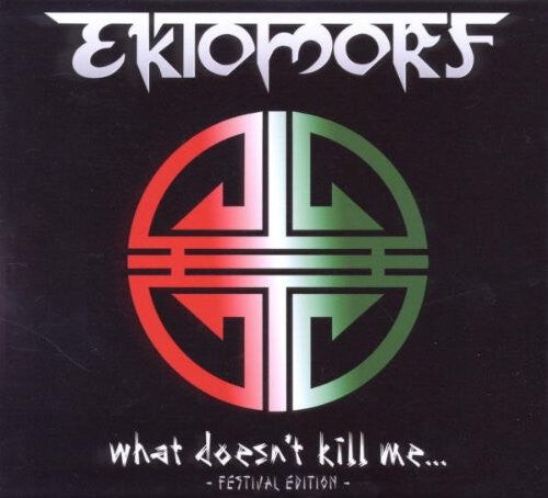 

CD диск Ektomorf: What Doesn't Kill Me