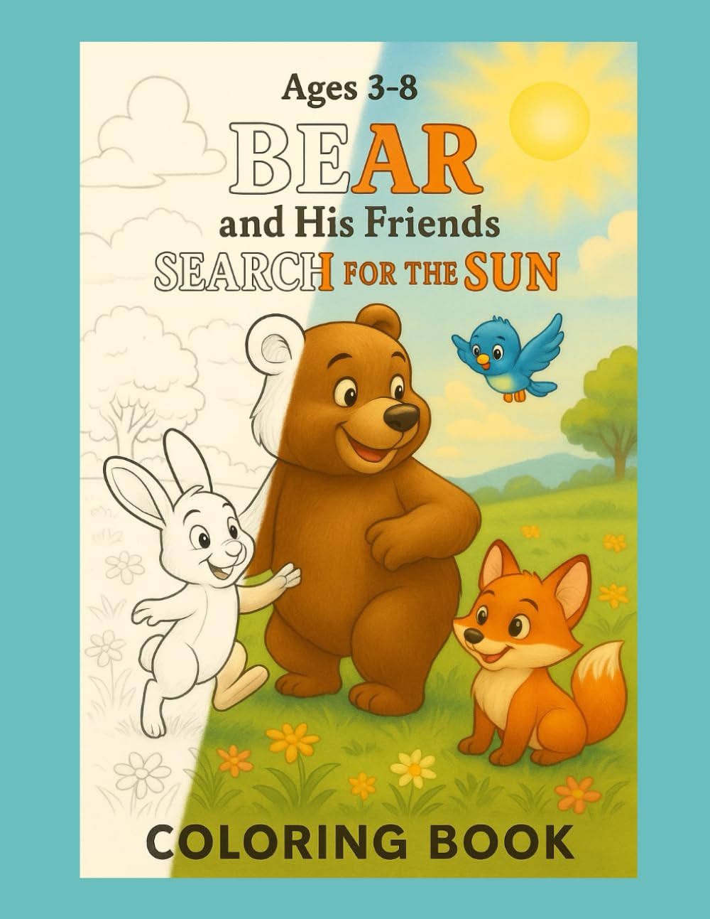 

Bear and His Friends Search for the Sun