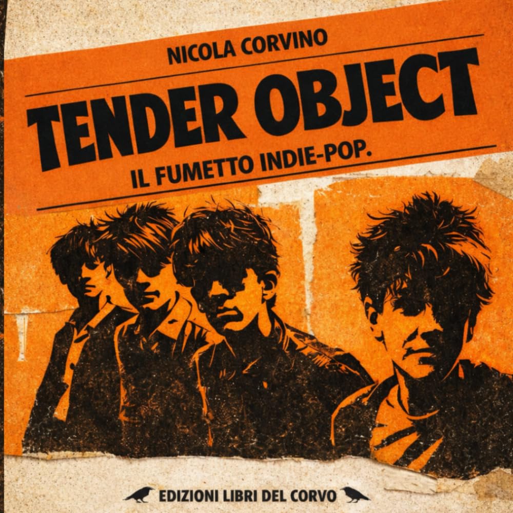 

Tender Object - Il fumetto Indie-pop (Italian Edition) (Independently published)