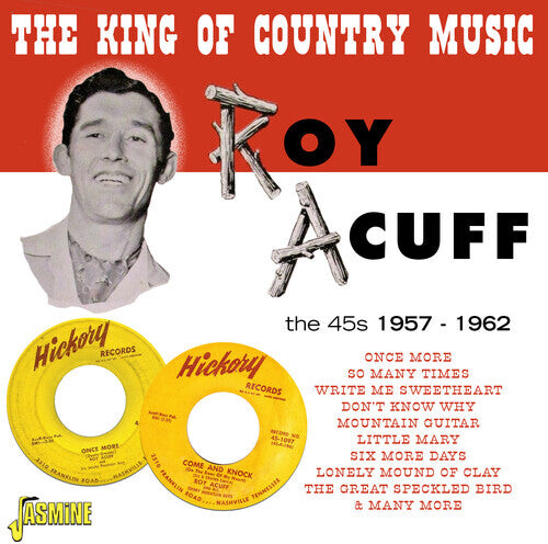 

CD диск Acuff, Roy: King Of Country Music: The 45s 1957-1962