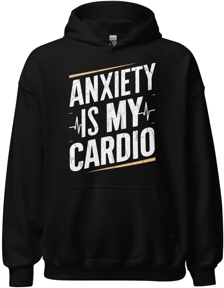 Толстовка Funny Anxious Nervous Unisex, Anxiety Is My Cardio Generic, черный