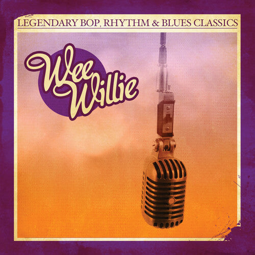 

CD диск Willie, Wee: Legendary Bop Rhythm & Blues Classics: Wee Willie