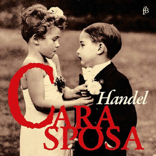 

CD диск Handel / Mazzulli / Jaroussk: Cara Sposa