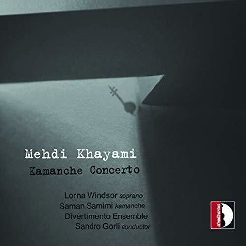 

CD диск Khayami / Windsor / Longoni: Kamanche Concerto