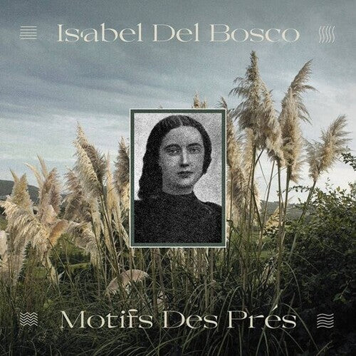 

Виниловая пластинка Del Bosco, Isabel: Motifs Des Pres