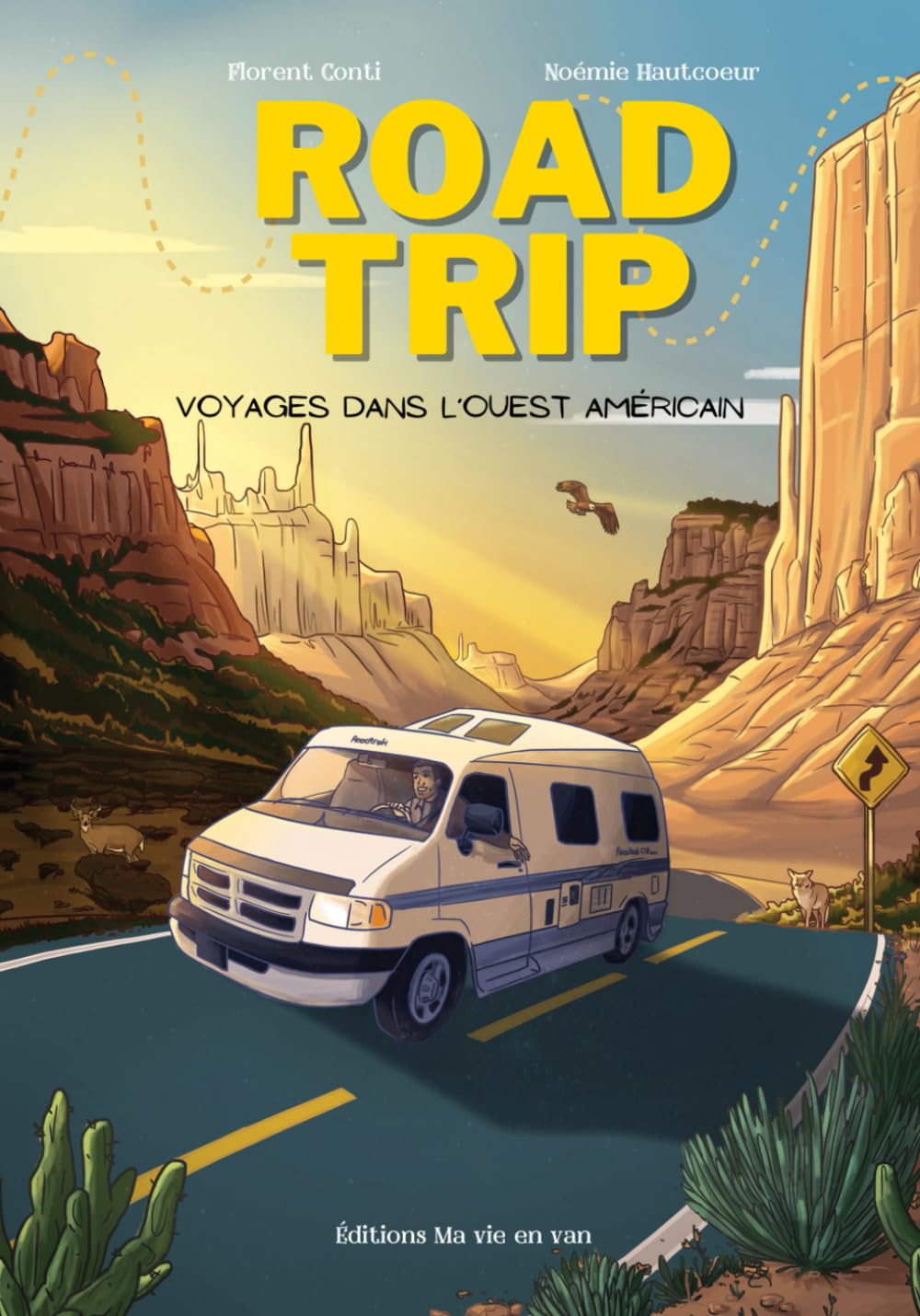 

Roadtrip: Voyage initiatique dans l'Ouest américain (French Edition) (Independently published)